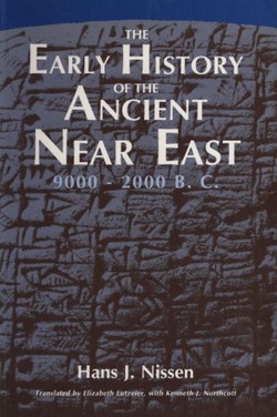 The Early History of the Ancient Near East 9000-2000 B.C.