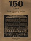 150 godina osnovne škole na Kaptolu u Zagrebu. Spomen knjiga 1830.-1980.