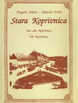 Stara Koprivnica / Das alte Koprivnica / Old Koprivnica