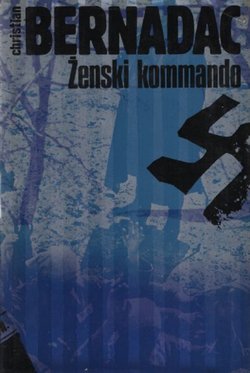 Ženski kommando. III. Ravensbrück
