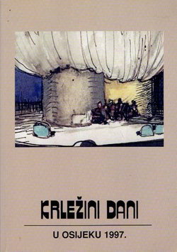 Krležini dani u Osijeku 1997. Hrvatska dramska književnost i kazalište u europskom kontekstu
