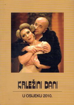 Krležini dani u Osijeku 2010. Naši i strani povjesničari hrvatske drame i kazališta, teatrolozi i kritičari