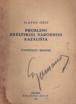 Problem hrvatskog narodnog kazališta. Konstatacije i sugestije