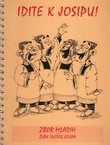 Idite k Josipu! Pjesmozbir Zbora mladih župe Svetog Josipa