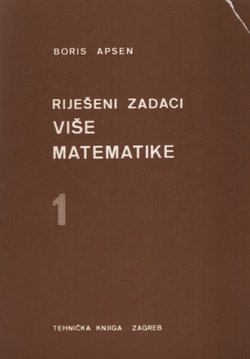Riješeni zadaci više matematike 1. (4.izd.)