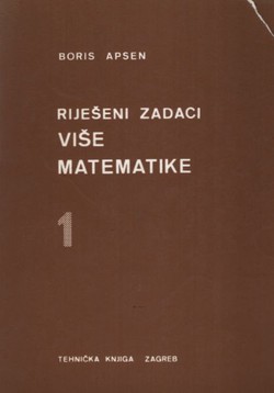 Riješeni zadaci više matematike 1. (4.izd.)