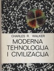 Moderna tehnologija i civilizacija. Uvod u ljudske probleme u doba strojeva