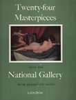 Twenty-four Masterpieces from the National Gallery