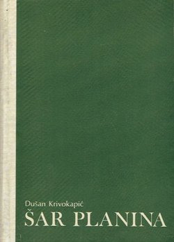 Šar planina. Turističko-geografski prikaz predela i naroda
