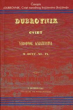 Dubrovnik cviet narodnog knjižtva I. Za godinu MDCCCLIX (pretisak iz 1849)