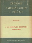 Zbornik za narodni život i običaje 40/1962. O 60. godišnjici zbornika 1896-1956