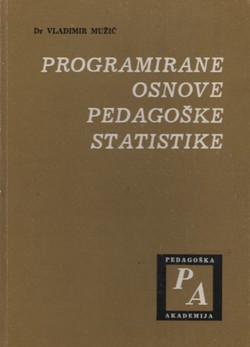 Programirane osnove pedagoške statistike (2.izd.)