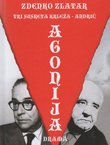 Agonija. Tri susreta Krleža-Andrić