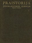 Praistorija jugoslavenskih zemalja I. Paleolitsko i mezolitsko doba