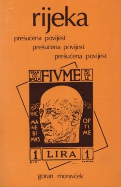 Rijeka. Prešućena povijest