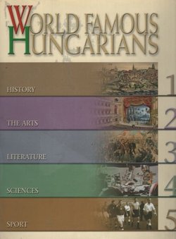 World Famous Hungarians