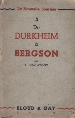 La Nouvelle Journee 5. De Durkheim a Bergson