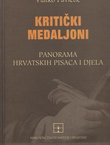Kritički medaljoni. Panorama hrvatskih pisaca i djela