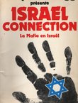 Israel connection. La premiere enquete sur la Mafia d'Israel