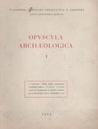 Opuscula archaeologica I/1956