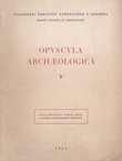 Opuscula archaeologica V/1961