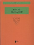 Muhamed. Rađanje i uspon islama