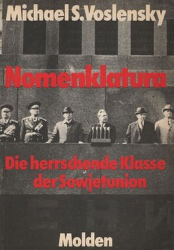 Nomenklatura. Die herrschende Klasse der Sowjetunion