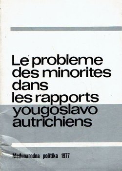 Les probleme des minorites dans les rapports yougoslavo-autrichiens