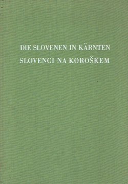 Die Slovenen in Kärnten / Slovenci na Koroškem