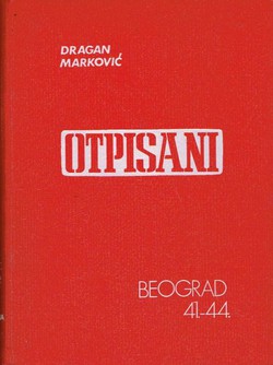 Otpisani. Beograd 41.-44. (2.izd.)