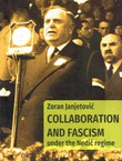 Collaboration and Fascism under the Nedić Regime
