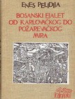 Bosanski ejalet od Karlovačkog do Požarevačkog mira 1699-1718