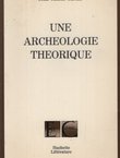 Une archeologie theorique