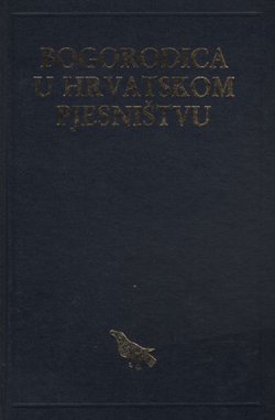 Bogorodica u hrvatskom pjesništvu od 13. stoljeća do kraja 19. stoljeća