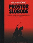 Prostor slobode. Književna kritika u zagrebačkoj periodici 1941-1945.