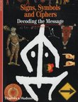 Signs, Symbols and Ciphers. Decoding the Message