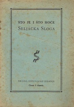 Što je i što hoće Seljačka sloga (2.dop.izd.)