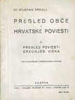 Pregled obće i hrvatske poviesti II. Pregled poviesti srednjeg vieka (5.dop.izd.)