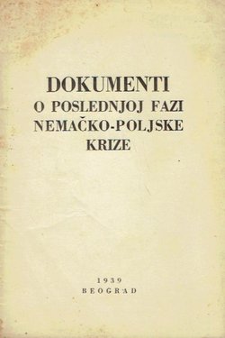 Dokumenti o poslednjoj fazi nemačko-poljske krize