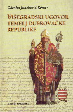 Višegradski ugovor temelj Dubrovačke Republike