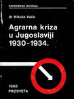 Agrarna kriza u Jugoslaviji 1930-1934.