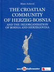 The Croatian Community of Herzeg-Bosnia and the (Re)Organisation of Bosnia and Herzegovina