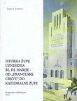 Istorija župe Uznesenja Bl. Dj. Marije - od "francuske crkve" do katedralne župe
