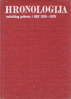 Hronologija radničkog pokreta i SKJ 1919-1979 I. 1919-1941.