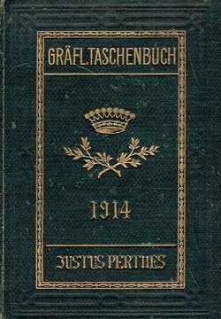 Gothaisches Genealogisches Taschenbuch der Gräflichen Häuser 1914