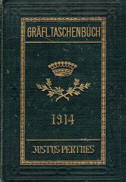 Gothaisches Genealogisches Taschenbuch der Gräflichen Häuser 1914