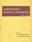 Arheološki radovi i rasprave VII/1974