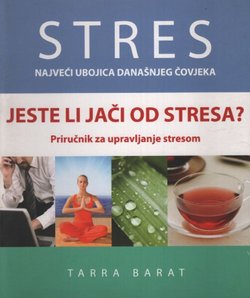Stres. Najveći ubojica današnjeg čovjeka