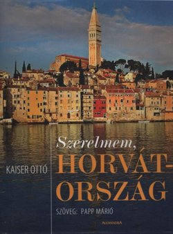 Szerelmem, Horvat-Orszag