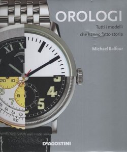 Orologi. Tutti i modelli che hanno fatto storia